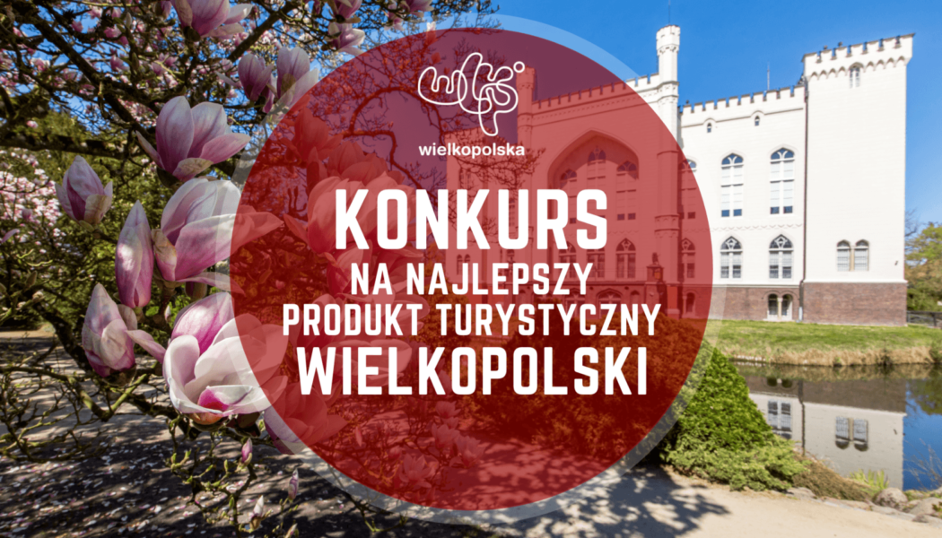 Rusza Konkurs na Najlepszy Produkt Turystyczny Wielkopolski 2026
