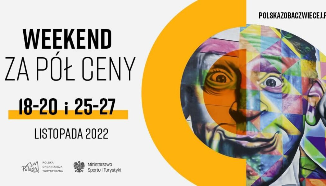 Ruszyły zapisy do nowej edycji Polska Zobacz Więcej – Weekend za pół ceny