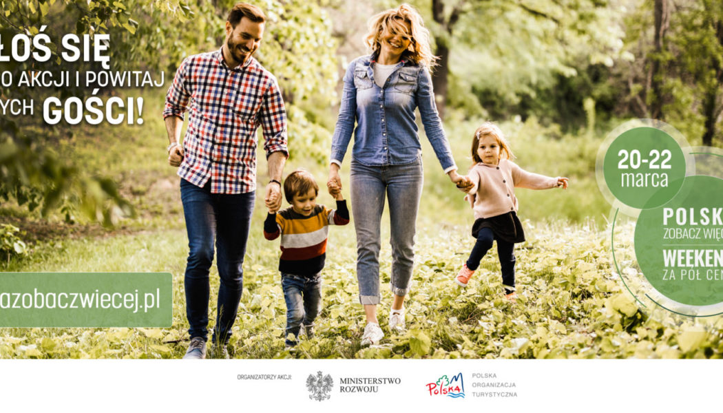 Dołącz do akcji Polska Zobacz Więcej – Weekend za Pół Ceny